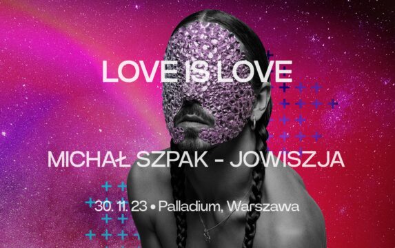Michał Szpak – JOWISZJA: LOVE IS LOVE