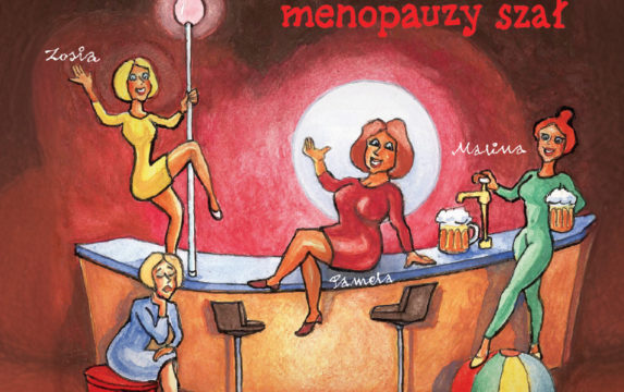 Klimakterium 2, czyli menopauzy szał